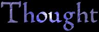 Thought